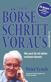 Der Börse einen Schritt voraus von Peter Lynch